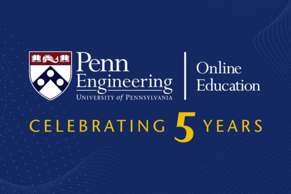 Penn Engineering Online 5-Year Anniversary
