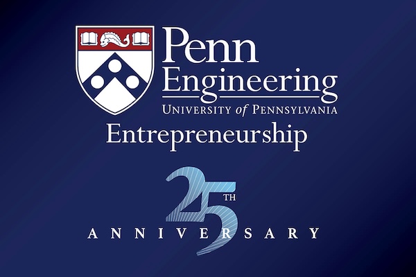 Penn Engineering Entrepreneurship celebrates 25 years